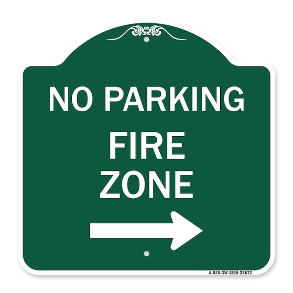 No Parking Sign Fire Zone W/ Right Arrow, Green & White Aluminum Sign, 18" x 18", GW-1818-23672
